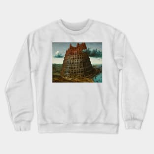 The Tower of Babel (Rotterdam) by Pieter Bruegel the Elder Crewneck Sweatshirt